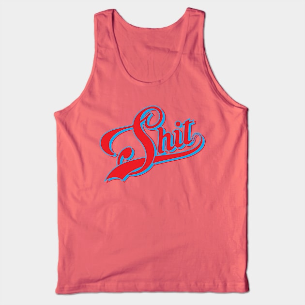 Shit Tank Top by SimoMetal